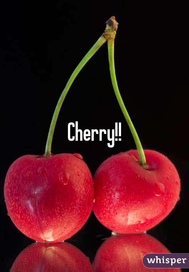 Cherry!!