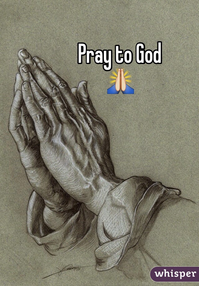 Pray to God
🙏