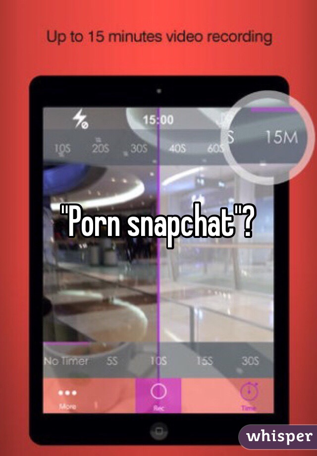 "Porn snapchat"?