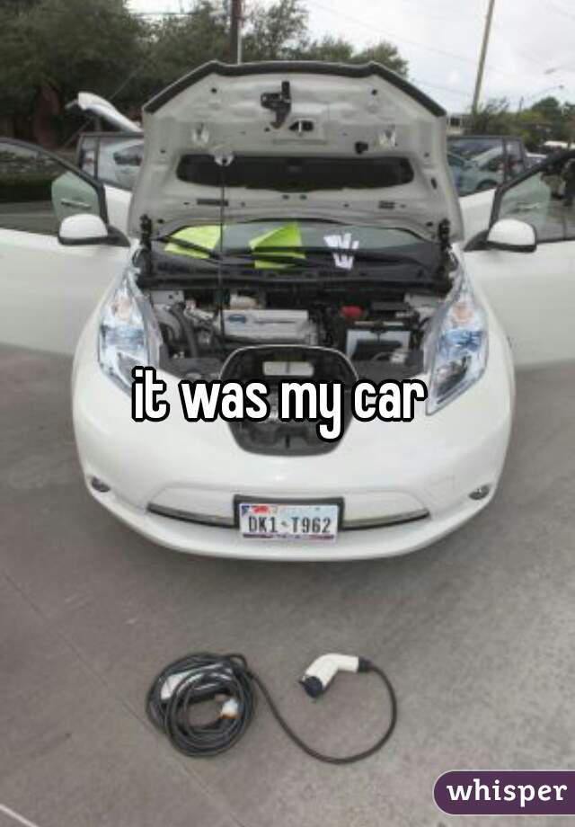 it was my car 