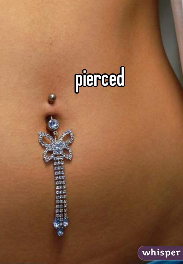 pierced