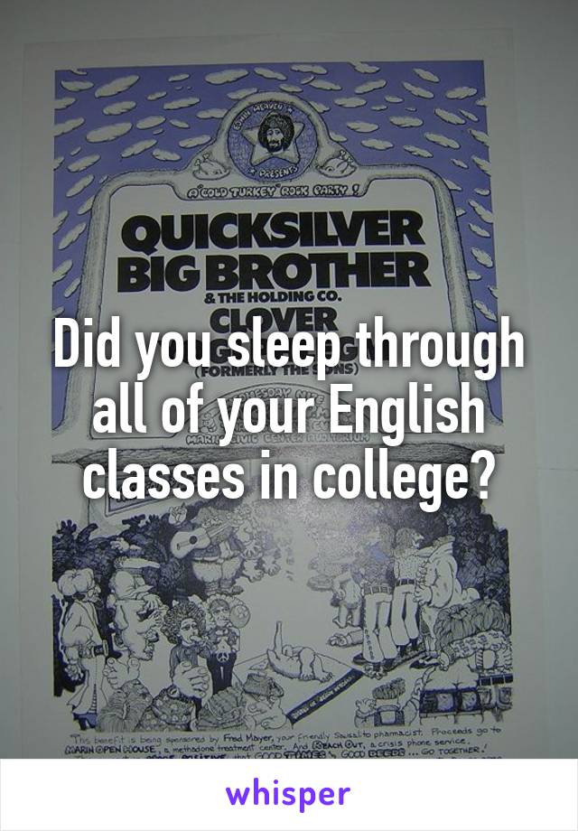 Did you sleep through all of your English classes in college?