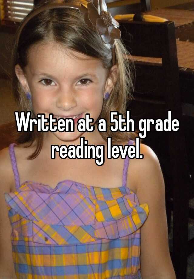 written-at-a-5th-grade-reading-level