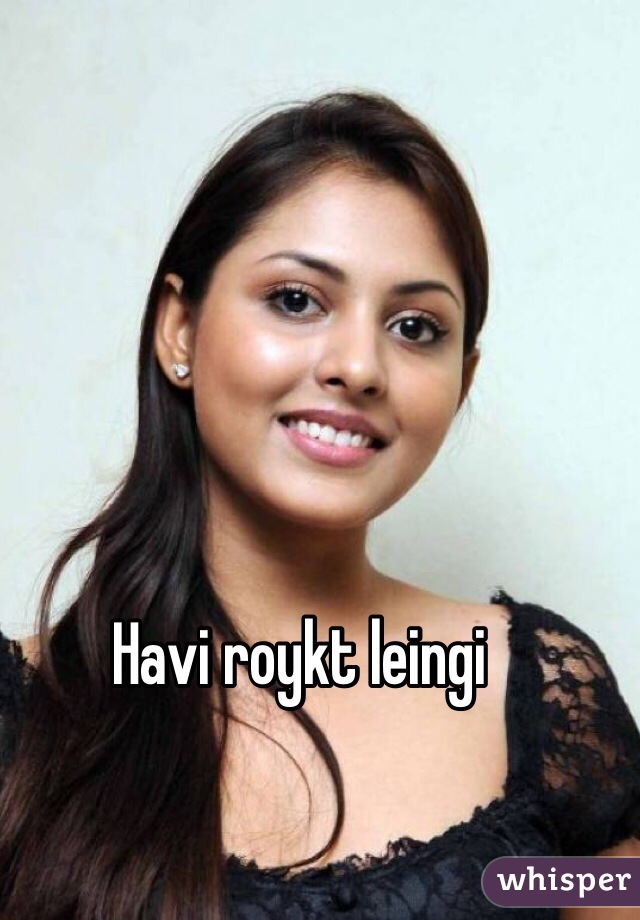 Havi roykt leingi