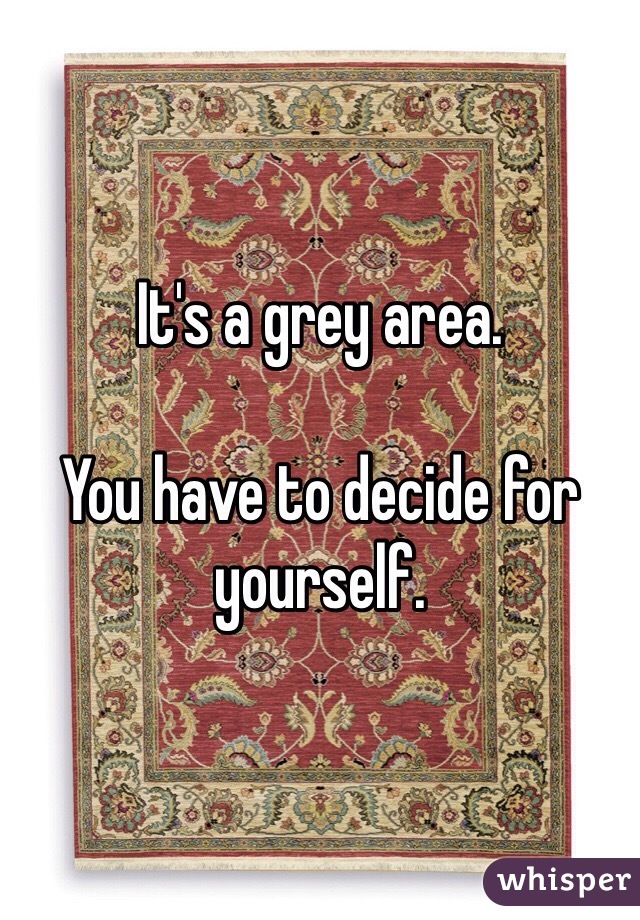 It's a grey area. 

You have to decide for yourself. 