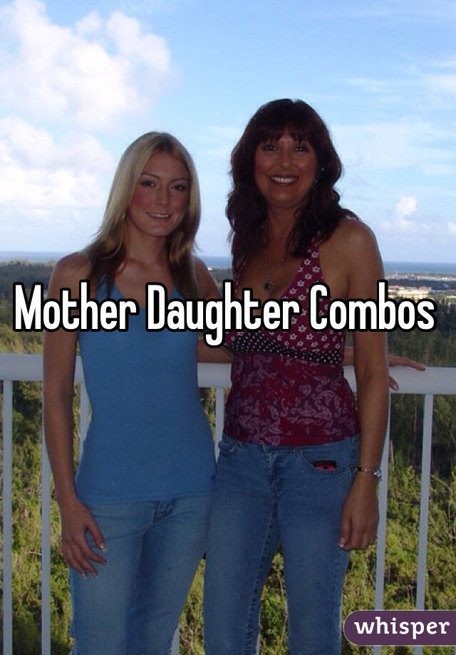 Mother Daughter Combos
 