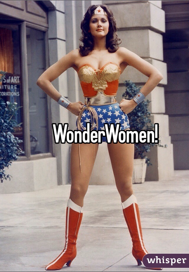 WonderWomen!