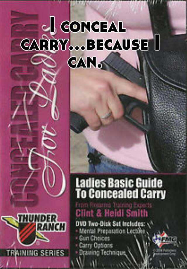 I conceal carry...because I can.  