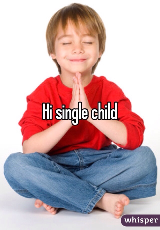 Hi single child