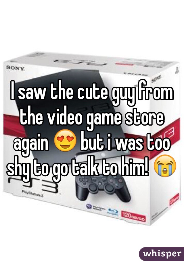 I saw the cute guy from the video game store again 😍 but i was too shy to go talk to him! 😭