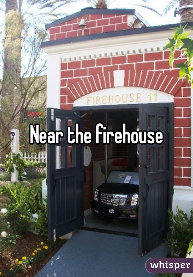 Near the firehouse