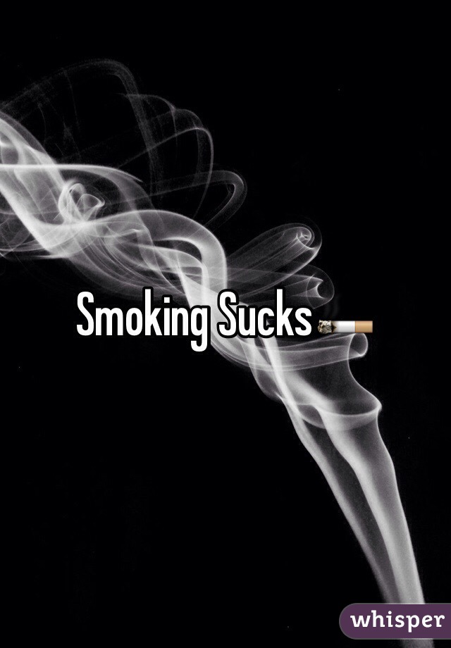 Smoking Sucks🚬