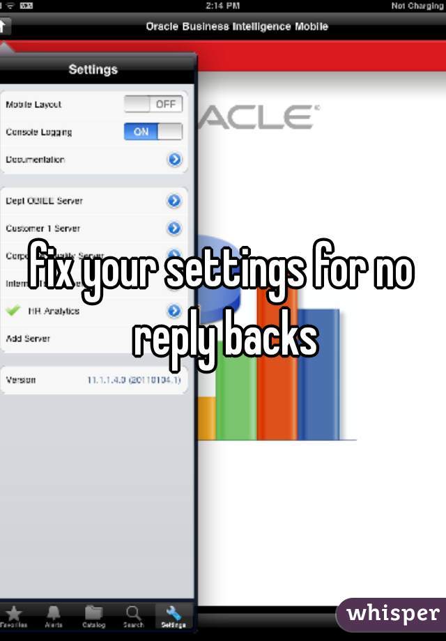 fix your settings for no reply backs