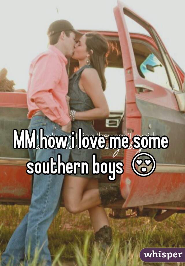 MM how i love me some southern boys 😍 