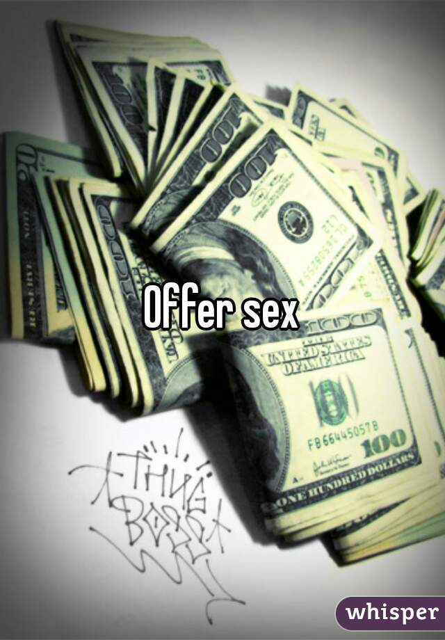 Offer sex