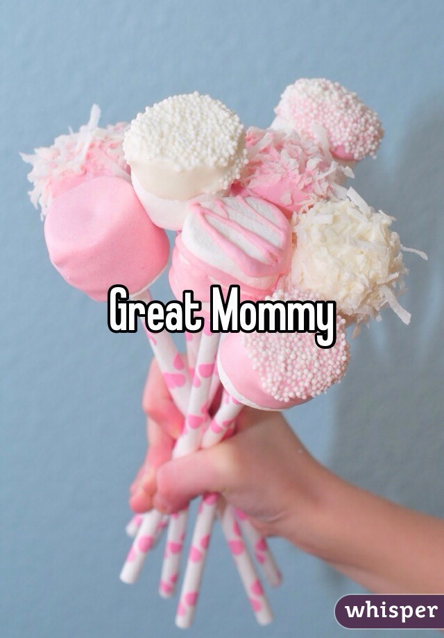 Great Mommy