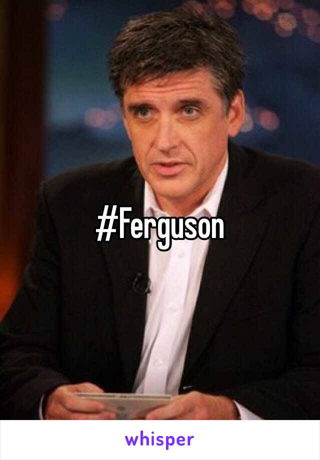 #Ferguson 