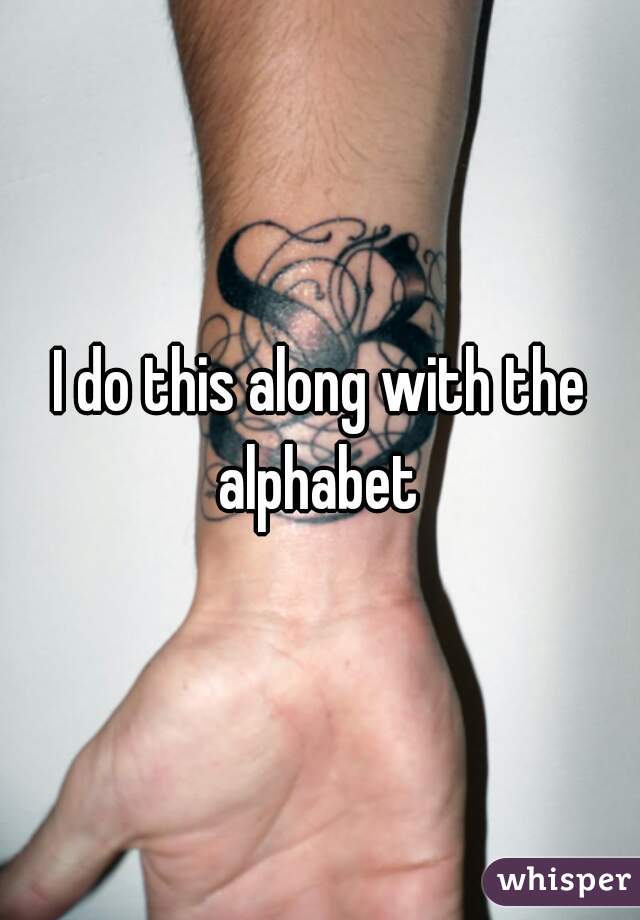 I do this along with the alphabet 