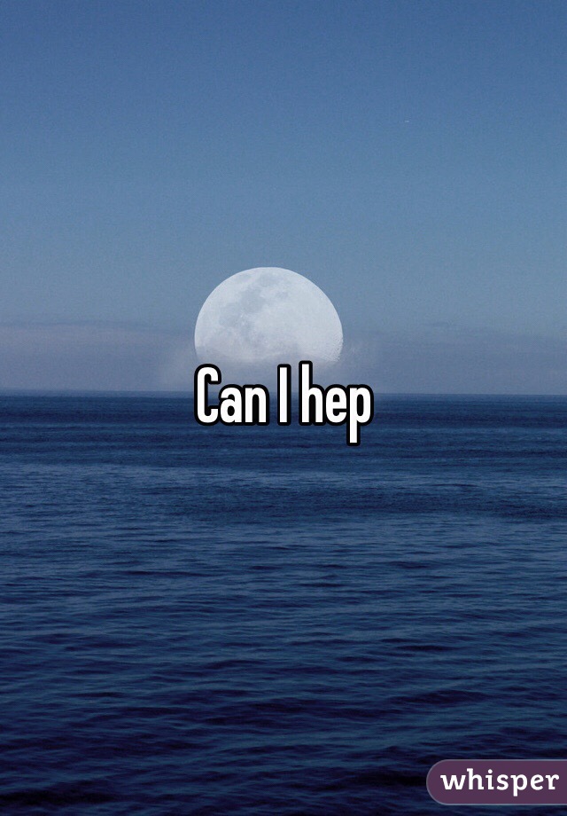 Can I hep