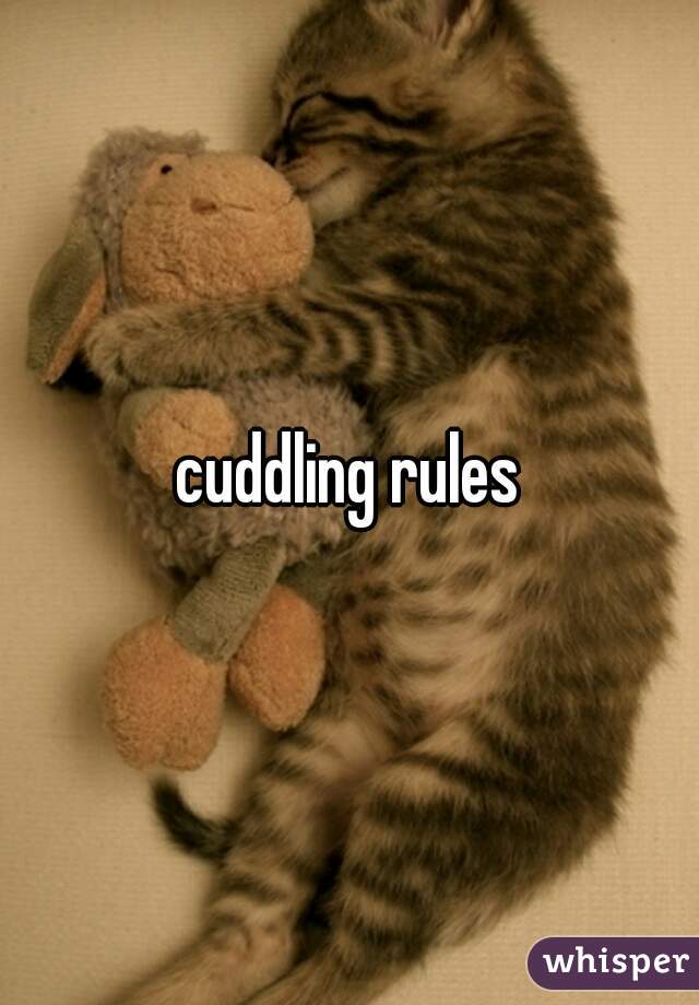 cuddling rules