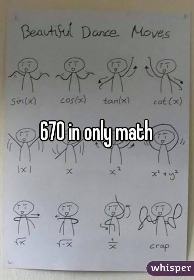 670 in only math