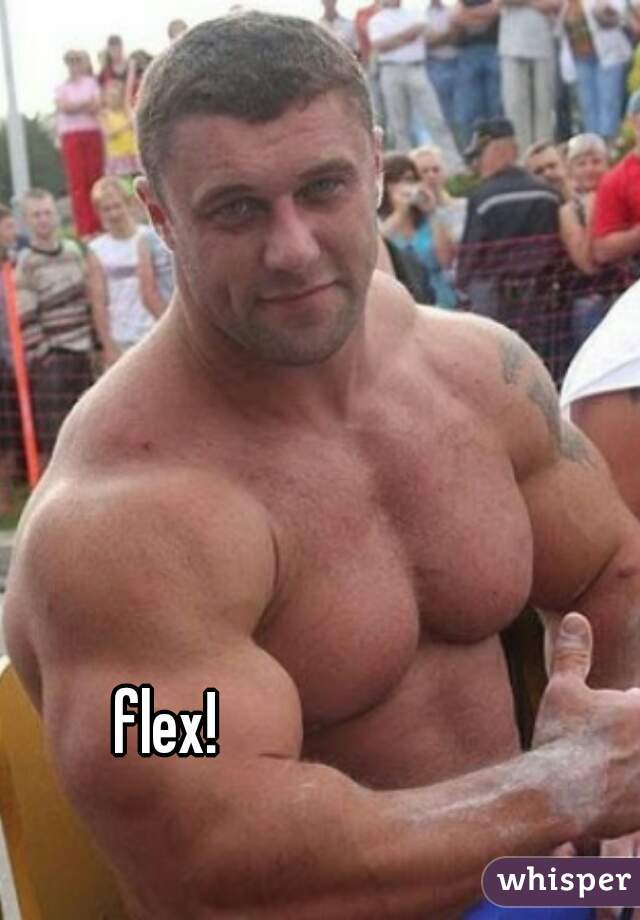 flex!
