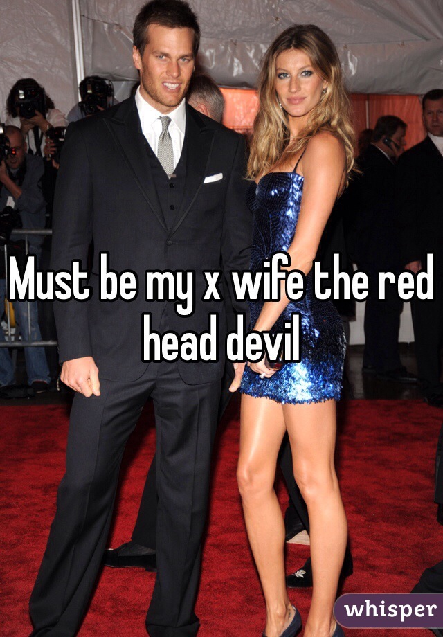Must be my x wife the red head devil