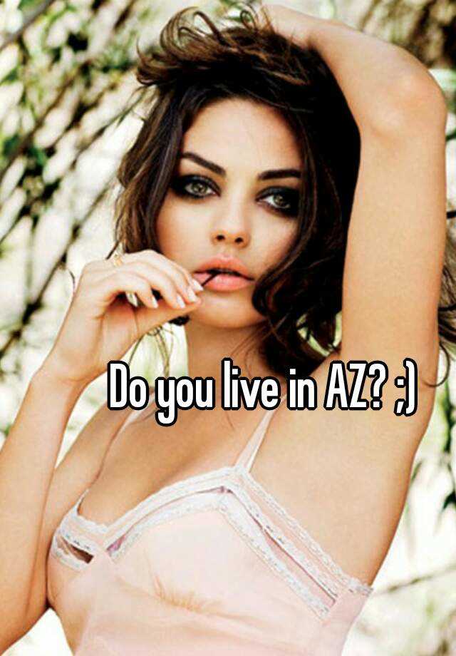 do-you-live-in-az