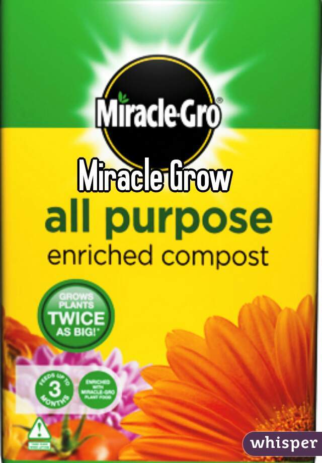 Miracle Grow