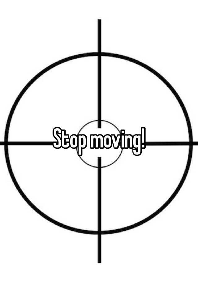 stop-moving