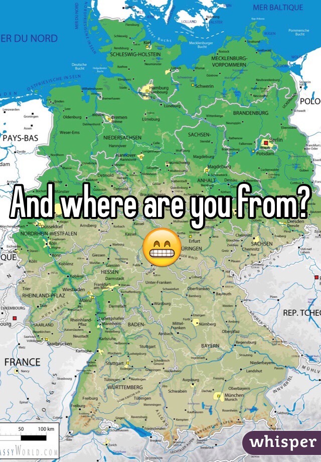 And where are you from? 😁