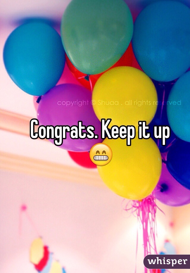 Congrats. Keep it up 
😁