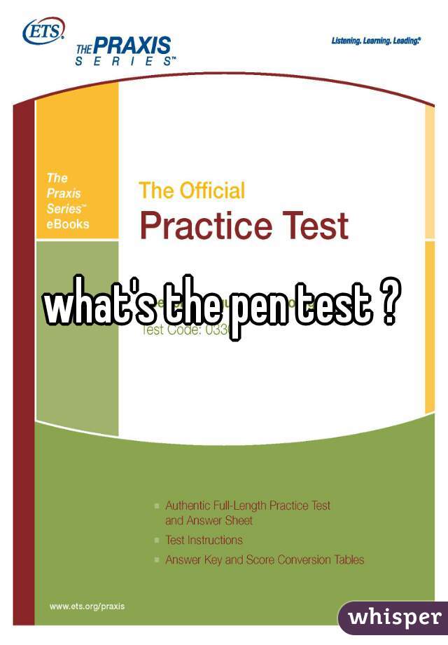 what's the pen test ?