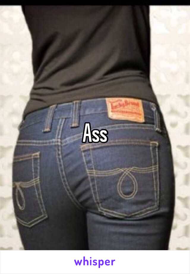 Ass