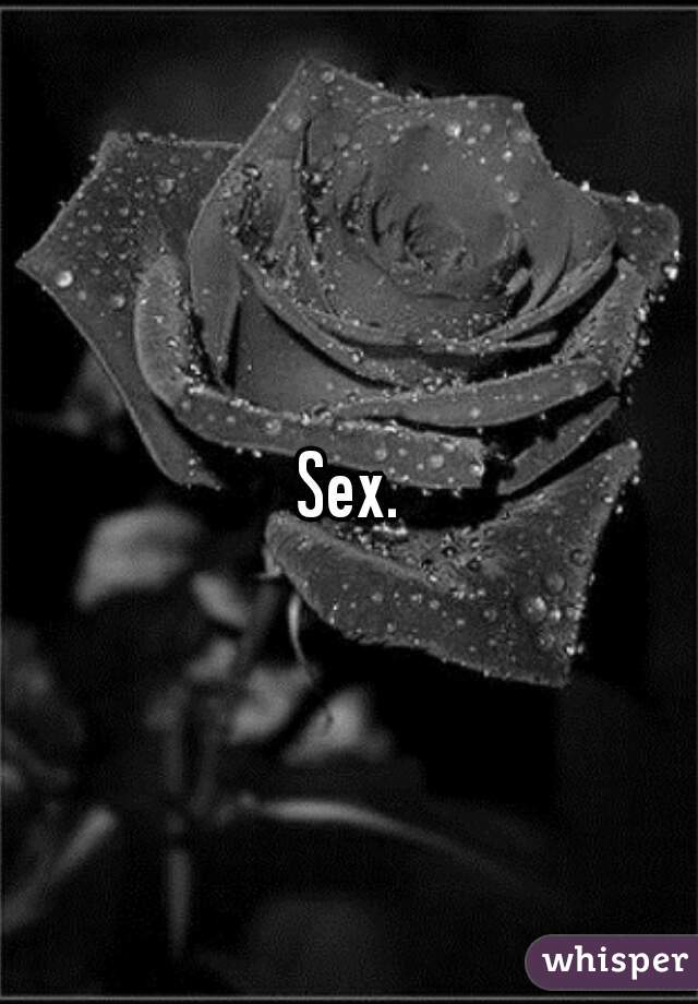 Sex.
