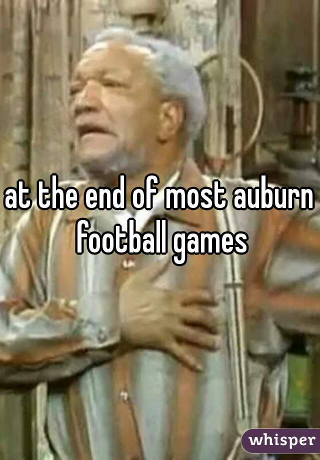 at the end of most auburn football games