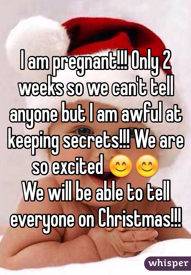 I am pregnant!!! Only 2 weeks so we can't tell anyone but I am awful at keeping secrets!!! We are so excited 😊😊
We will be able to tell everyone on Christmas!!! 