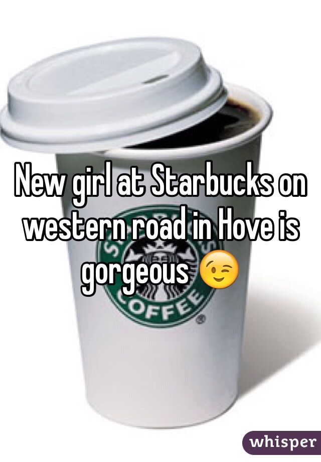 New girl at Starbucks on western road in Hove is gorgeous 😉