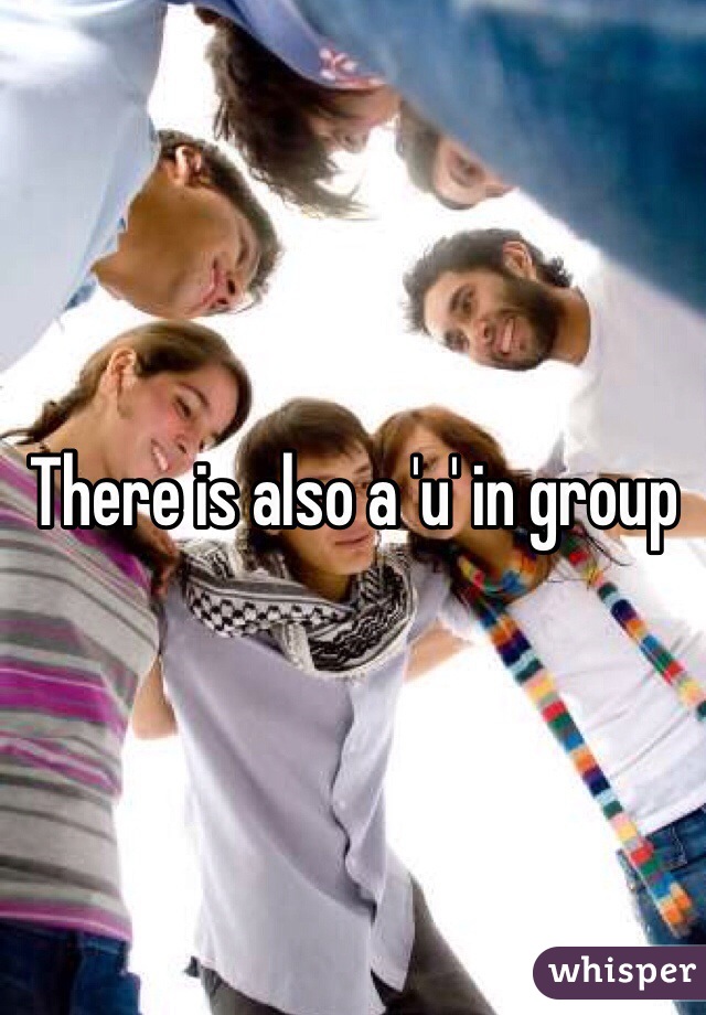 There is also a 'u' in group