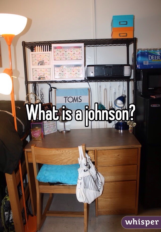 What is a johnson?