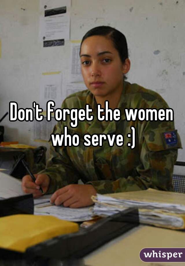 Don't forget the women who serve :)