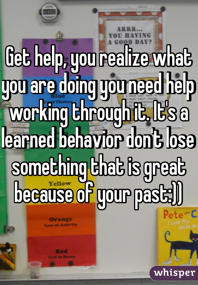 Get help, you realize what you are doing you need help working through it. It's a learned behavior don't lose something that is great because of your past:))