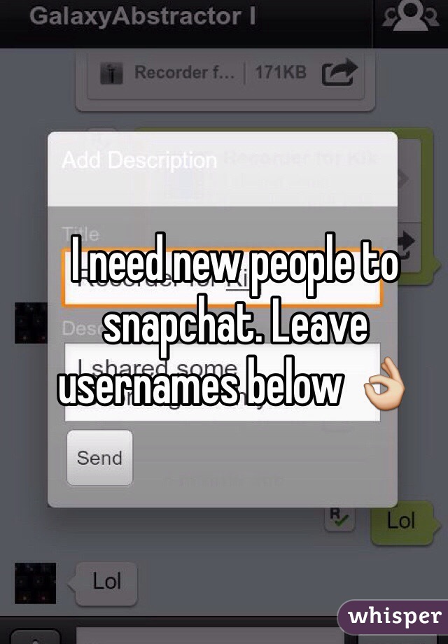 I need new people to snapchat. Leave usernames below ðŸ‘Œ