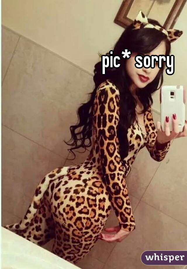 pic* sorry