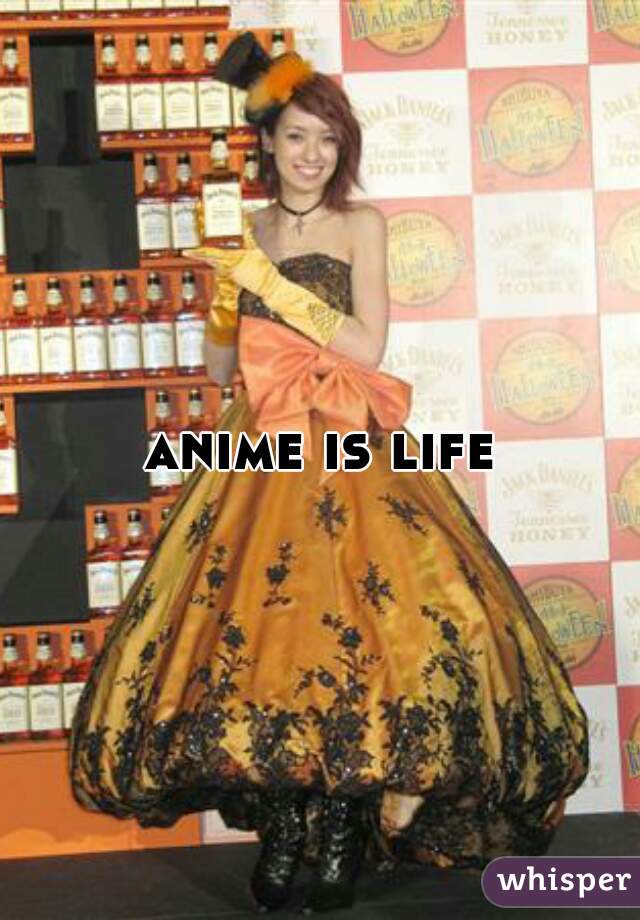 anime is life