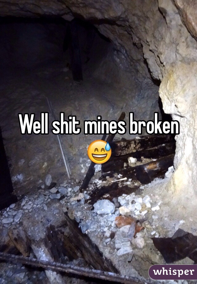 Well shit mines broken 😅