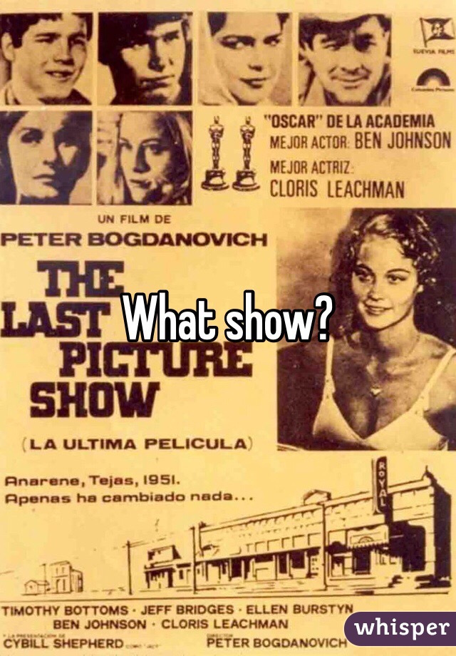 What show?