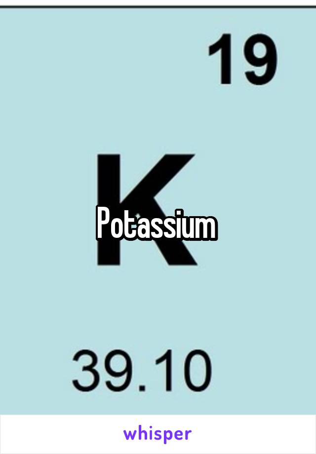 Potassium 