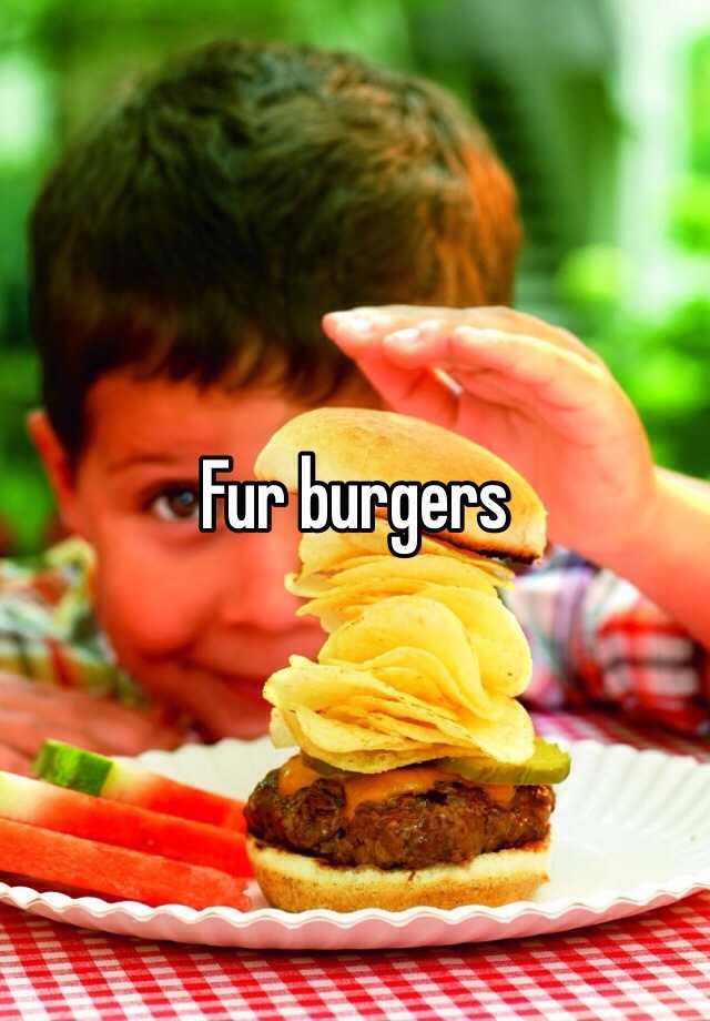 Fur Burgers 