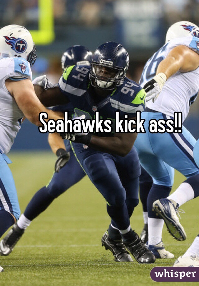 Seahawks kick ass!!